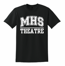 Load image into Gallery viewer, MHS Theatre Fan Apparel BLACK
