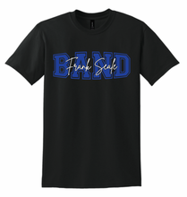 Load image into Gallery viewer, Frank Seale Band Script Apparel (Multiple Apparel Options)
