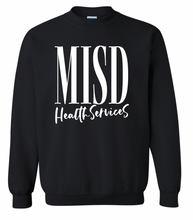 Load image into Gallery viewer, MISD Health Services Script Sweatshirt (Gildan/Multiple Color Options)
