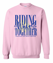 Load image into Gallery viewer, MISD Health Services Riding Waves Together Sweatshirt (Gildan/Multiple Color Options)
