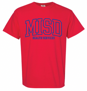 MISD Health Services Collegiate Tee (MISD Colors) Multiple Color Options)