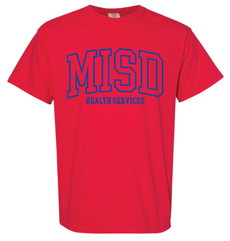 MISD Health Services Collegiate Tee (MISD Colors) Multiple Color Options)
