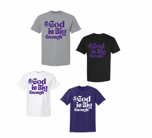 Load image into Gallery viewer, Mercy Prep God is Big Enough Apparel (Multiple Apparel Options) ADULT
