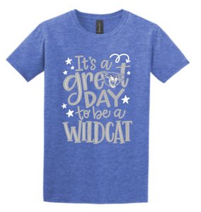 WALNUT GROVE IT'S A GREAT DAY TO BE A WILDCAT APPAREL (MULTIPLE APPAREL OPTIONS)